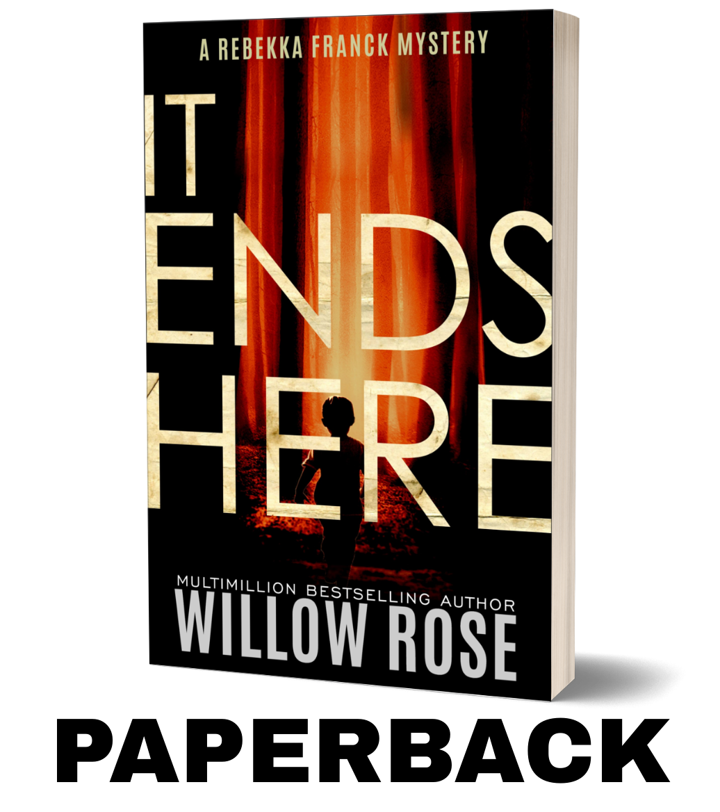 IT ENDS HERE (Rebekka Franck Book 10) ?- paperback
