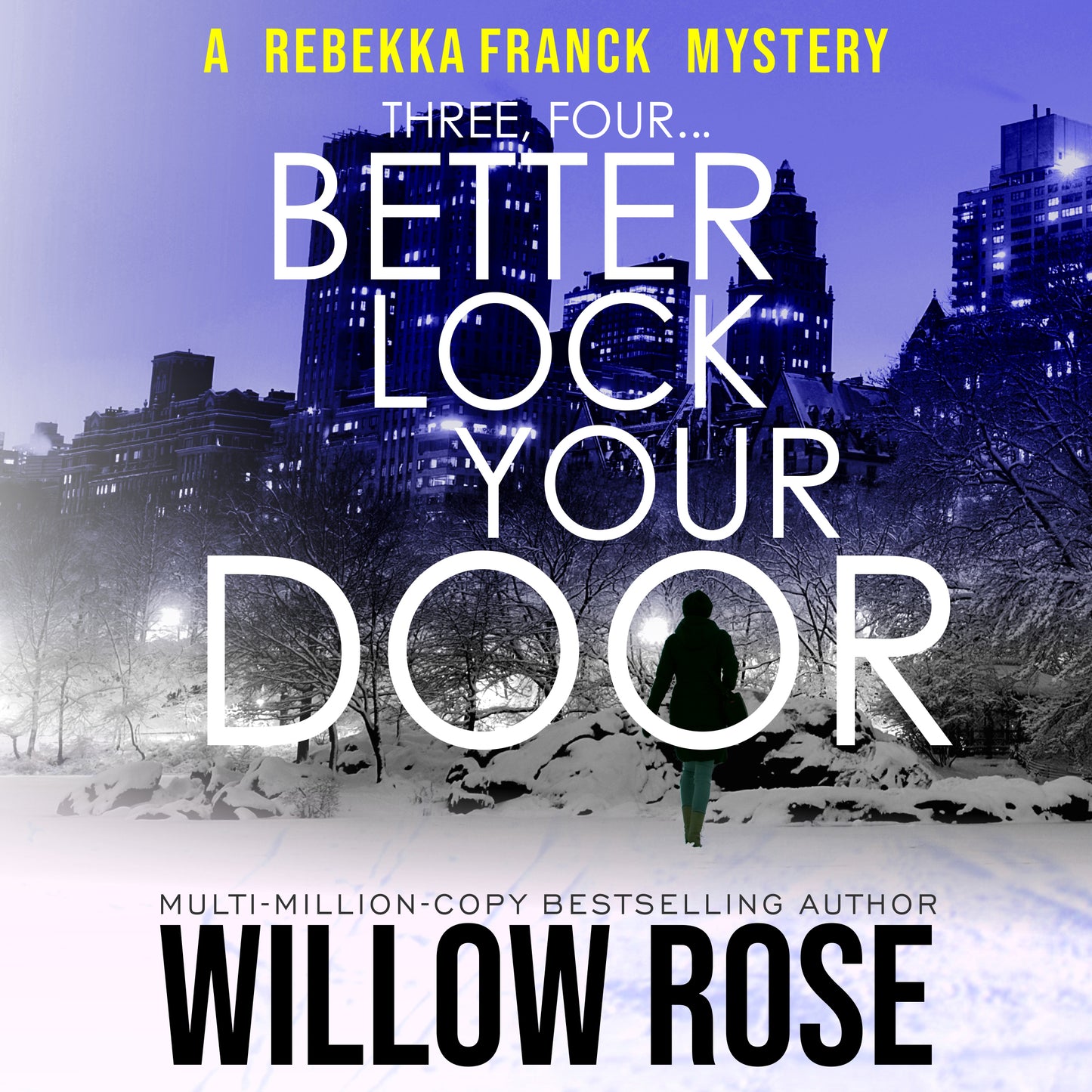 Three, Four... Better Lock Your Door (Rebekka Franck, Book 2)
- audio