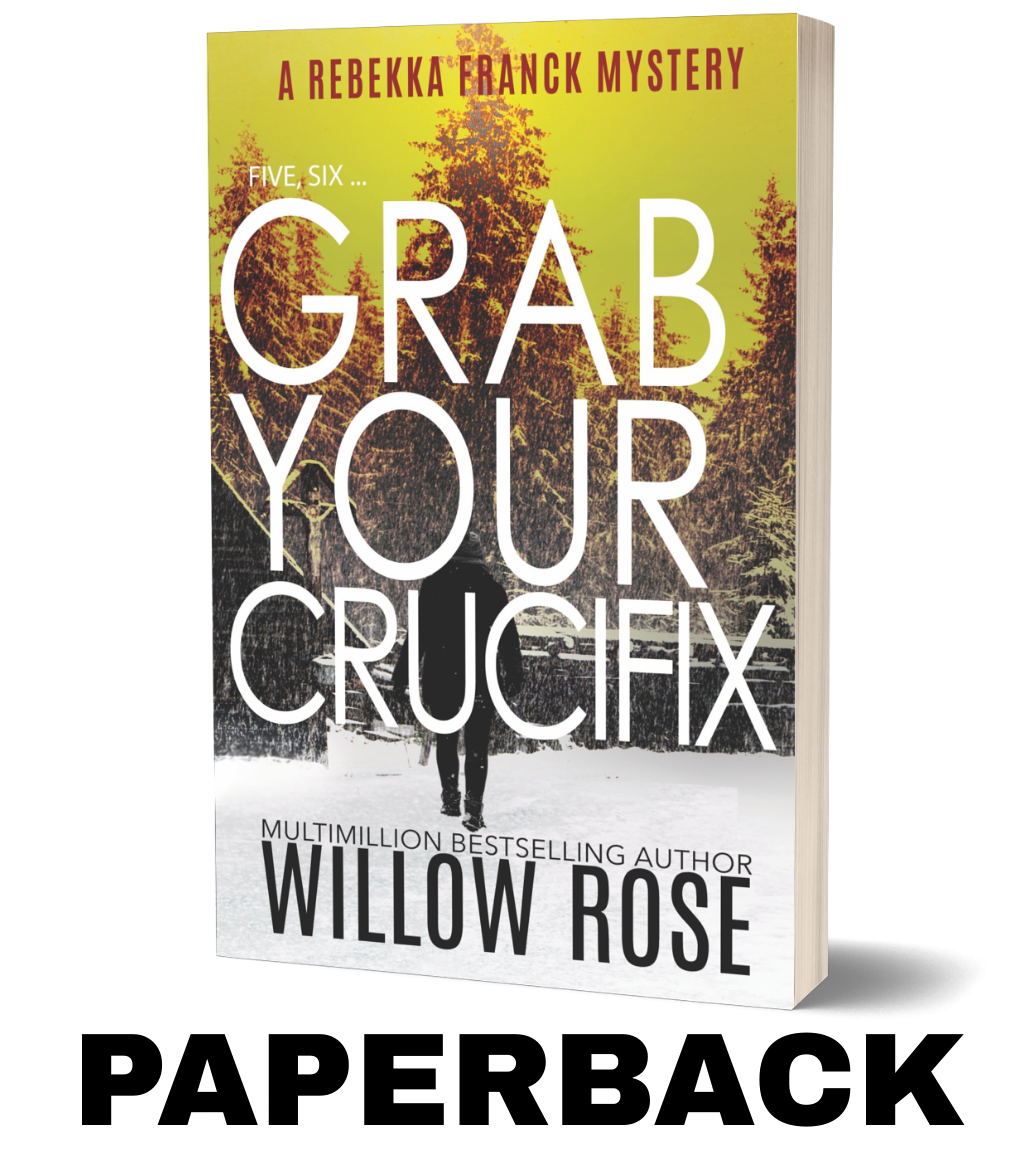 Five, Six ... Grab your Crucifix (Rebekka Franck, Book 3) - Paperback