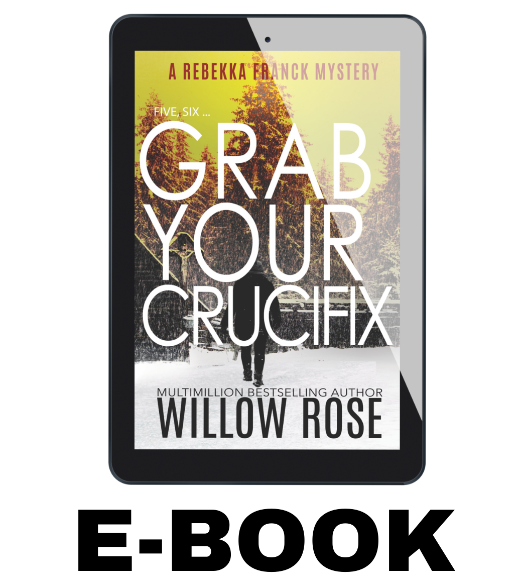 Five, Six ... Grab your Crucifix (Rebekka Franck, Book 3) - ebook