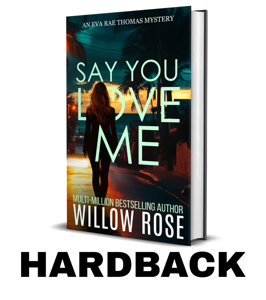 SAY YOU LOVE ME (Eva Rae Thomas FBI Mystery Book 4) - Hardback