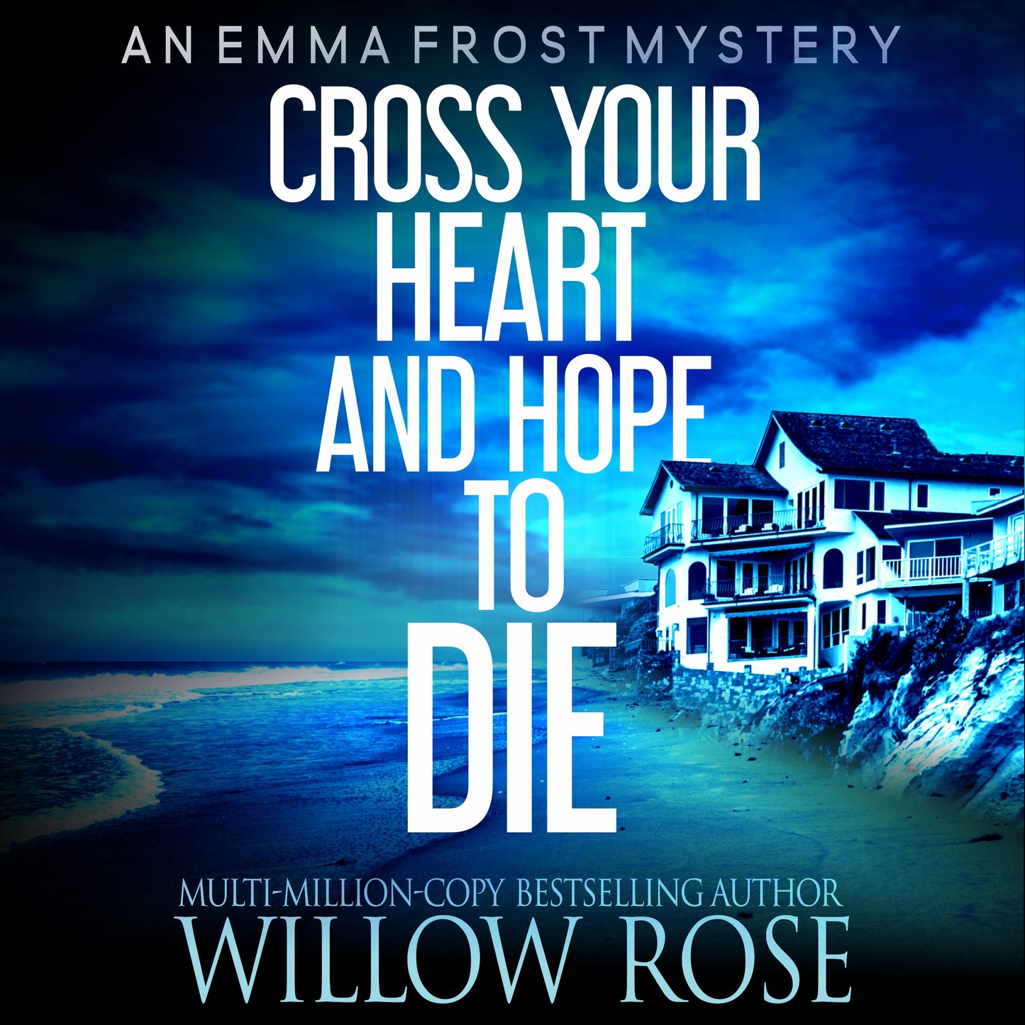 Cross Your Heart and Hope to Die: An unputdownable and addictive crime thriller (Emma Frost Book 4) - Audio
