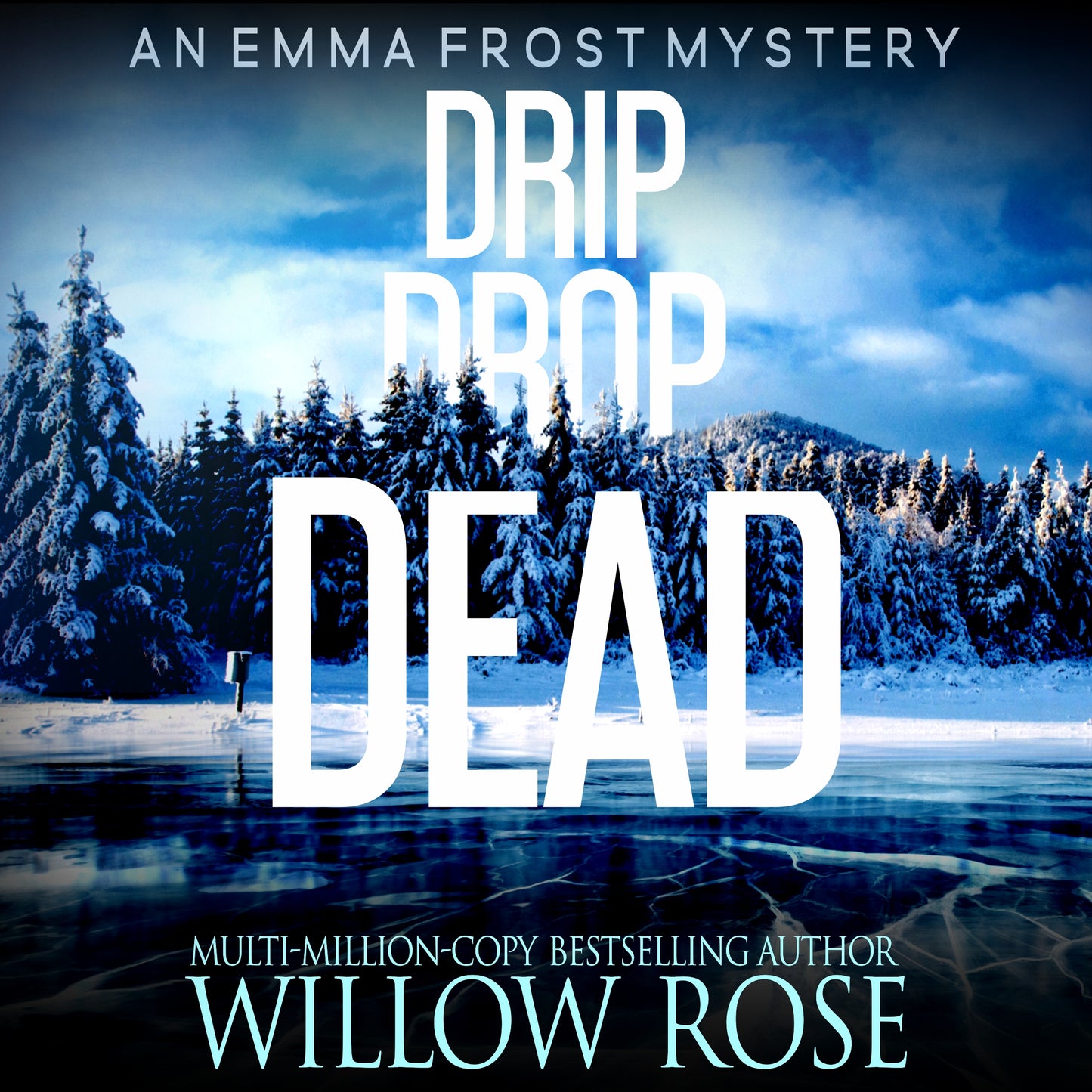 Drip Drop Dead: A heart-pounding and unstoppable mystery thriller (Emma Frost Book 12) - audio