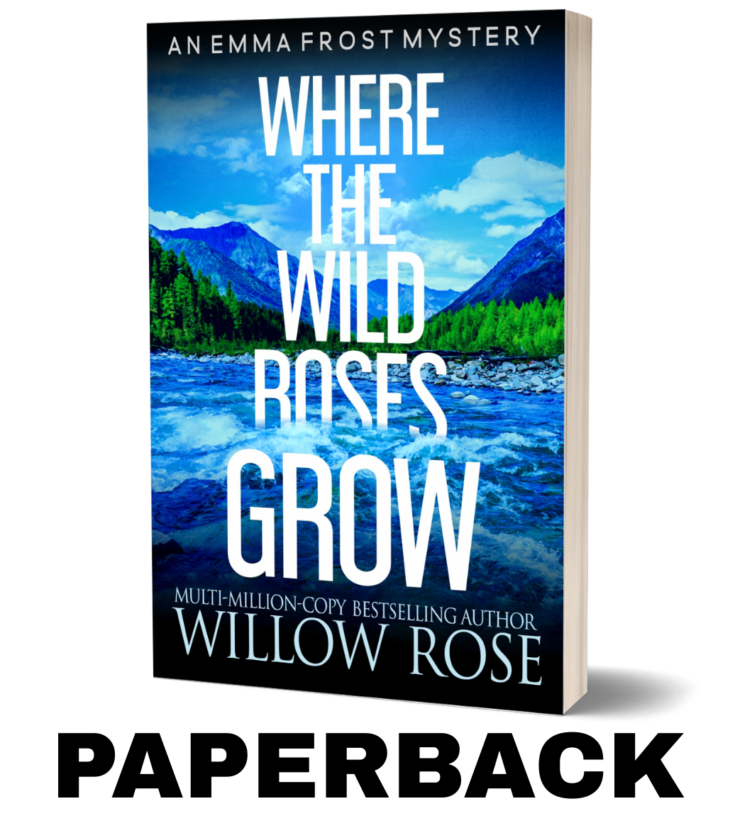 Where the Wild Roses Grow: A gripping and mysterious suspense thriller (Emma Frost Book 10) - paperback