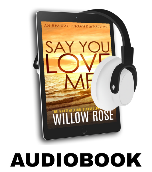 4. SAY YOU LOVE ME (Eva Rae Thomas FBI Mystery Book 4) - Audiobook