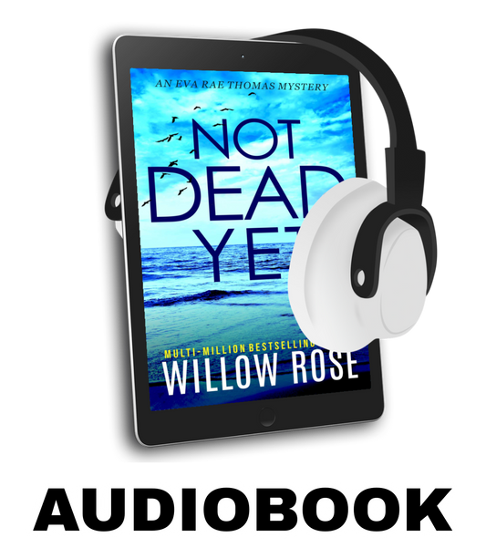 7. NOT DEAD YET (Eva Rae Thomas FBI Mystery Book 7) - audiobook