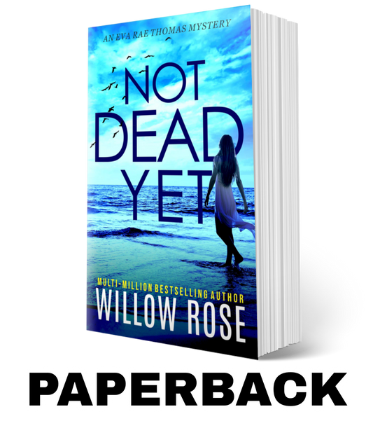 NOT DEAD YET (Eva Rae Thomas FBI Mystery Book 7) - paperback