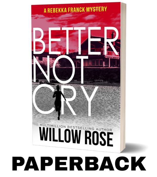 Better Not Cry (Rebekka Franck Book 8)   - paperback