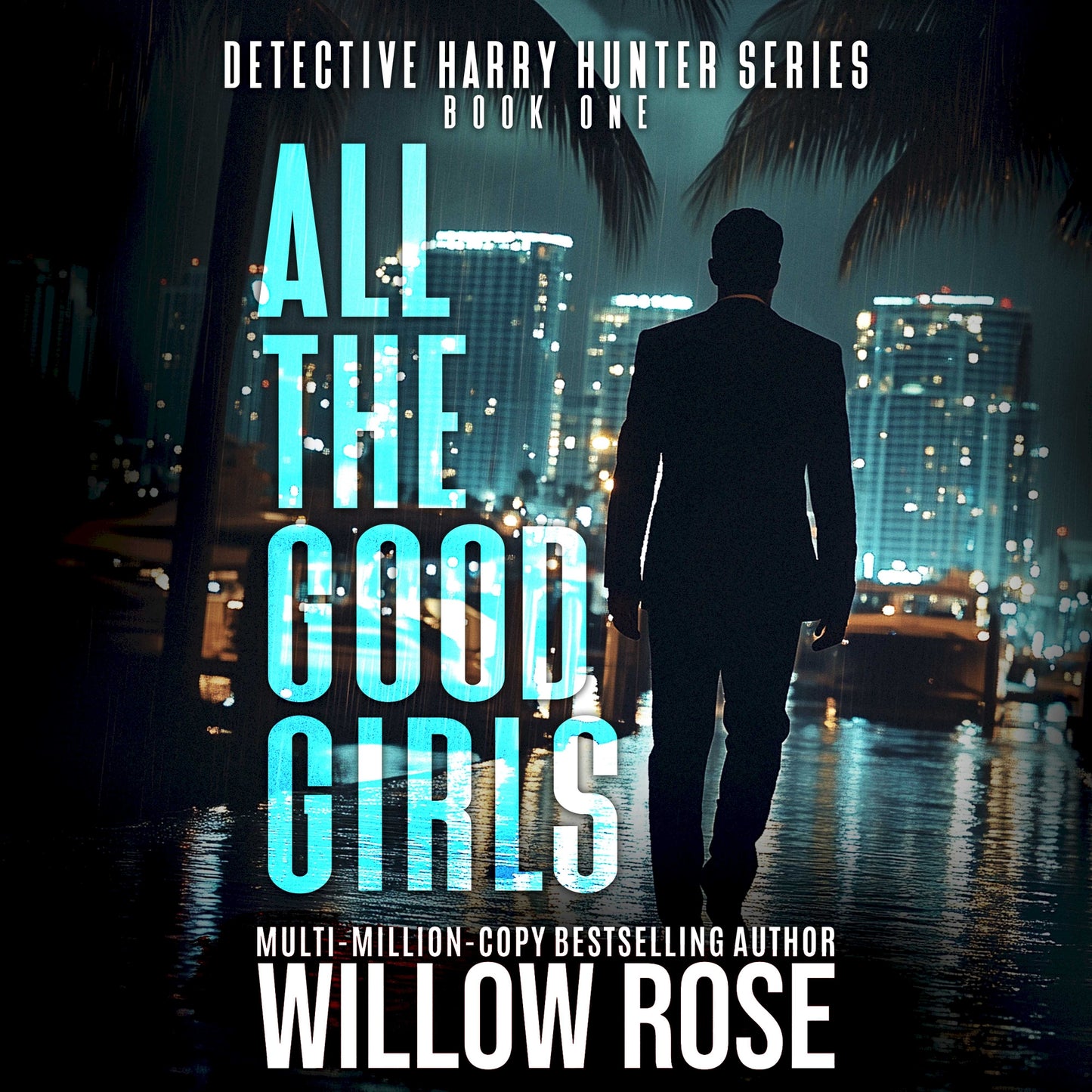 ALL THE GOOD GIRLS (Harry Hunter Mystery Series Book 1) - AUDIO