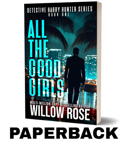 ALL THE GOOD GIRLS (Detective Harry Hunter Mystery Series Book 1) - PAPERBACK