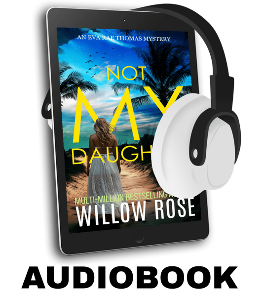 NOT MY DAUGHTER (Eva Rae Thomas FBI Mystery Book 17) -  AUDIO