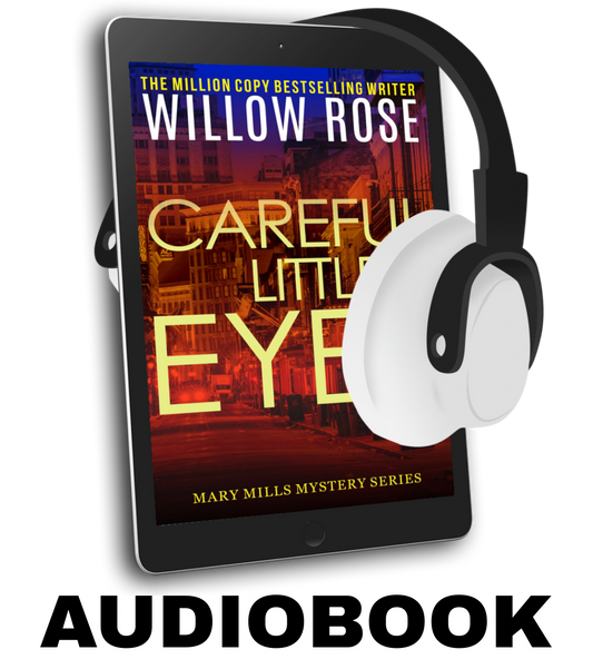 Careful little eyes: An addictive, horrifying serial killer thriller (Mary Mills Mystery Book 4) - Audiobook